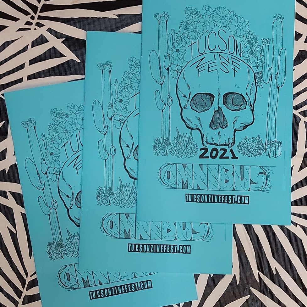 Tucson Zine Fest 2021 Omnibus Zine
